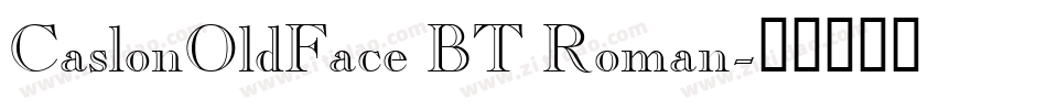 CaslonOldFace BT Roman字体转换